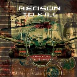 Reason To Kill : Renewing the Chapter